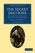 The Secret Doctrine 3 Volume Paperback Set: The Secret Doctrine: Volume 1, Cosmogenesis Paperback (Cambridge Library Collection - Spiritualism and Esoteric Knowledge)