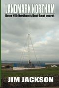 landmark northam - bone hill: northam's best kept secret (en Inglés)