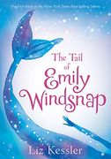 The Tail of Emily Windsnap (Emily Windsnap, 1) (en Inglés)