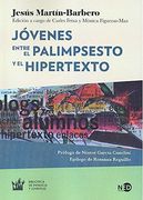 Jóvenes. Entre el Palimpsesto y el Hipertexto
