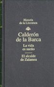 La Vida es Sueño; El Alcalde de Zalamea