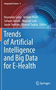 Trends of Artificial Intelligence and Big Data for E-Health (en Inglés)