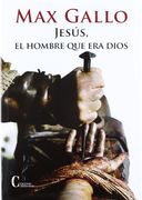 Jesús, el Hombre que era Dios