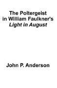 the poltergeist in william faulkner (en Inglés)