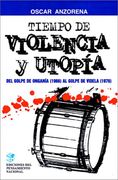 Tiempo de Violencia y Utopia: 1966-1976