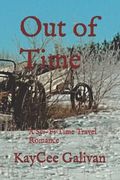 Out of Time: A Sci-Fi Time Travel Romance (en Inglés)