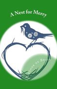 A Nest for Merry: A fostering and adoption story (en Inglés)
