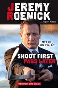 Shoot First, Pass Later: My Life, No Filter (en Inglés)