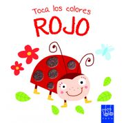 Toca los Colores. Rojo: Con Texturas