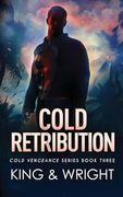 Cold Retribution (Cold Vengeance) (en Inglés)