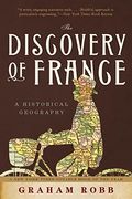 discovery of france,a historical geography