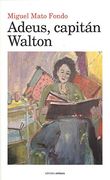 Adeus Capitan Walton (en Gallego)