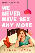 We Never Have Sex Any More (en Inglés)