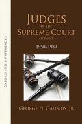 Judges of the Supreme Court of India: 1950-89 (en Inglés)