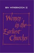 Women in the Earliest Churches Paperback (Society for new Testament Studies Monograph Series) (en Inglés)