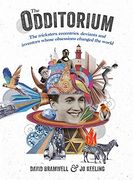 The Odditorium: The tricksters, eccentrics, deviants and inventors whose obsessions changed the world