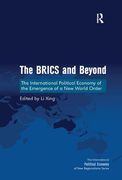 The Brics and Beyond: The International Political Economy of the Emergence of a New World Order (en Inglés)
