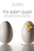 The Adam Quest: Eleven Scientists who Held on to a Strong Faith While Wrestling With the Mystery of Human Origins (en Inglés)