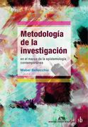 Metodología de la investigación en el marco de la epistemología contemporánea (in Spanish)