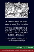 Si sai Encor Moult bon Estoire, Chancon Moult Bone et Anciene: Studies in the Text and Context of old French Narrative in Honour of Joseph j. Duggan (en Inglés)