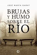 Brujas y Humo Sobre el río