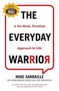 The Everyday Warrior: A No-Hack, Practical Approach to Life (en Inglés)