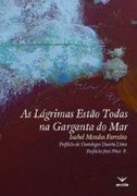 As Lágrimas Estão Todas na Garganta do mar (en Portugués)