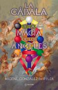 LA CABALA Y LA MAGIA DE LOS ANGELES (in Spanish)