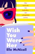 Wish you Were her (en Inglés)