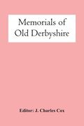 Memorials Of Old Derbyshire (en Inglés)