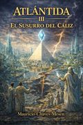 Atlántida: El Susurro del Cáliz (in Spanish)