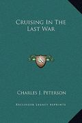 cruising in the last war (en Inglés)