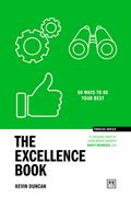 The Excellence Book: 50 Ways to Be Your Best