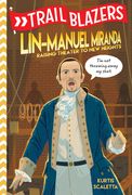 Trailblazers: Lin-Manuel Miranda: Raising Theater to new Heights (en Inglés)