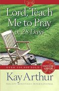 Lord, Teach me to Pray in 28 Days (en Inglés)