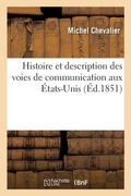 Histoire Et Description Des Voies de Communication Aux États-Unis: Table Analytique Et Alphabétique Des Matières (en Francés)