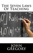 The Seven Laws Of Teaching (en Inglés)