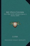my old cousin: or a peep into cochin-china, a novel (1819) (en Inglés)