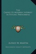 the causes of modern interest in psychic phenomena (en Inglés)