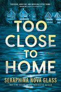 Too Close to Home. A Novel (en Inglés)