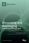 Biosensing and Bioimaging: Trends and Perspective 