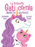La Pequeña Gaticornia.  Nadie es Perfecto!