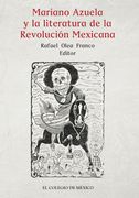 Mariano Azuela y la Literatura de la Revolucion Mexicana