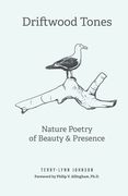 Driftwood Tones: Nature Poetry of Beauty and Presence (en Inglés)