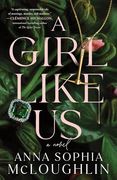 A Girl Like us: A Locked Room Murder Mystery for Fans of Saltburn and Succession (en Inglés)