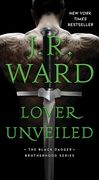 Lover Unveiled (The Black Dagger Brotherhood, 19) 