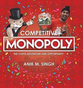 Competitive Monopoly: The Youth Adventure and Opportunity (en Inglés)
