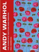 Andy Warhol: The Complete Textiles and Fashion (en Inglés)