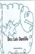 Dos: Luis Gordillo. Cuaderno didáctico (in Spanish)