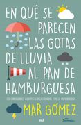 En que se Parecen las Gotas de Lluvia al pan de Hamburguesa (in Spanish)